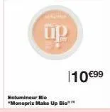enlumineur bio "monoprix make up bio  110 €99 