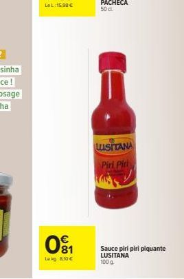 081  €  Lokg: 8,10 €  LUSITANA Piri Piri  Sauce piri piri piquante LUSITANA  100 g. 