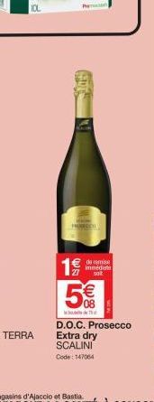 IDL  FORCO  de remise immediate sot  5%  D.O.C. Prosecco Extra dry SCALINI  Code: 147064 