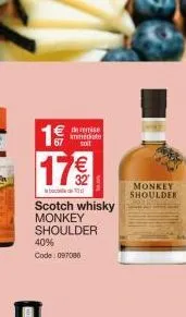 we  scotch whisky  monkey shoulder  de remise immediate  soit  40%  code: 097086  ædh  monkey  shoulder 