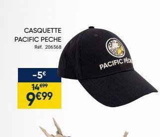 CASQUETTE PACIFIC PECHE  Réf. 206568  -5€  74 €99  9€99  PACIFIC PE 