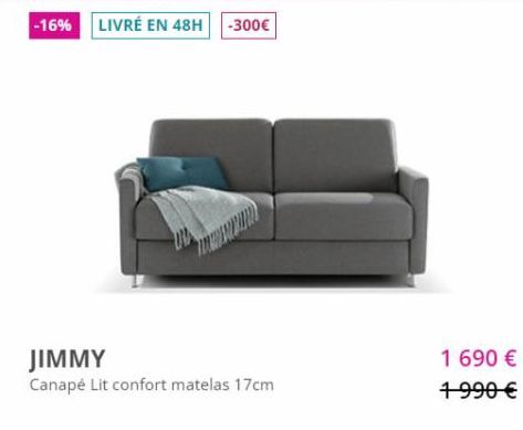 -16% LIVRÉ EN 48H  -300€  TOX  JIMMY  Canapé Lit confort matelas 17cm  1 690 €  1990 € 