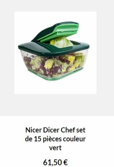 Nicer Dicer Chef set de 15 pièces couleur vert  61,50 € 