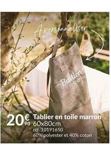 personnaliser  Bastien  200  20€ Tablier en toile marron  réf. 10191650 60% polyester et 40% coton 