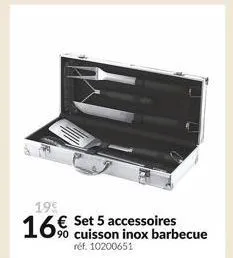 19%  16€ set 5 accessoires  90 cuisson inox barbecue réf. 10200651 