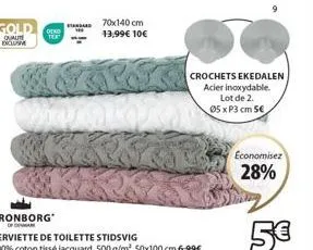 deko  70x140 cm 13,99€ 10€  crochets ekedalen  acier inoxydable. lot de 2.  05 x p3 cm 5€  economisez  28%  5€ 