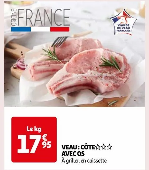  veau : côte §§§ avec os