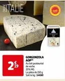 GORGONZOLA  AOP offre à 2,19€ sur Auchan Supermarché