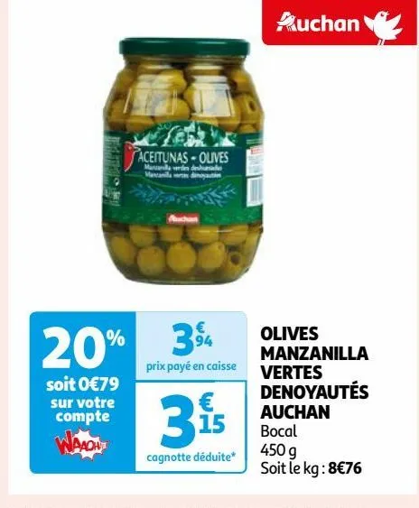 olives  manzanilla  vertes  denoyautés  auchan