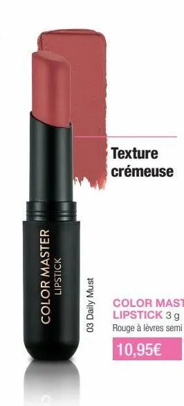 color master  lipstick  03 daily must  texture crémeuse 