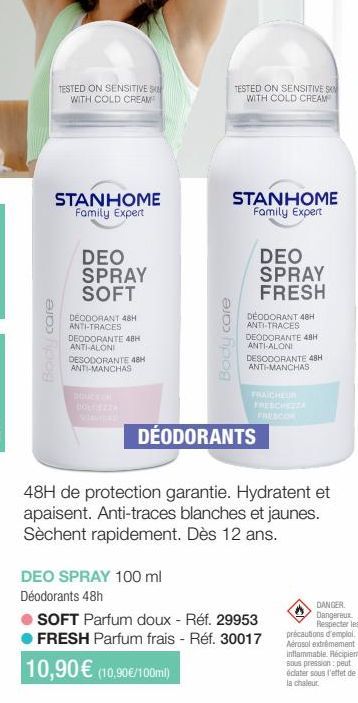 Body care  TESTED ON SENSITIVE S WITH COLD CREAM  STANHOME Family Expert  DEO SPRAY  SOFT  DEODORANT 48H ANTI-TRACES DEODORANTE 48H ANTI-ALONI DESODORANTE 48H ANTI-MANCHAS  TESTED ON SENSITIVE S WITH 