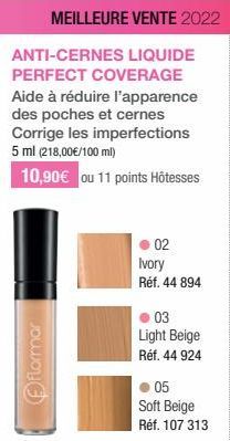 Flormar  MEILLEURE VENTE 2022  ANTI-CERNES LIQUIDE PERFECT COVERAGE Aide à réduire l'apparence des poches et cernes Corrige les imperfections 5 ml (218,00€/100 ml)  10,90€ ou 11 points Hôtesses  02 Iv