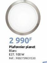 2 990F Plafonnier planet  Blanc  E27. 100 W Ref.: 9002759831530 
