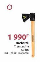 1 990F  Hachette Tramontina 50 cm  Réf.: 7891117060758 