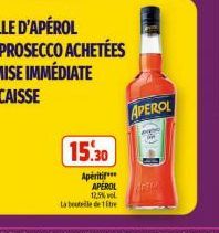 15.30  Apéritif APEROL  12,5% vol  La bouteille de tre  APEROL 