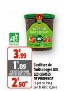 Sy  AB  3.59 1.09 Confiture de  CREDITS  CAREERUTES  SUGES  fruits rouges BIO  LES COMTES  DE PROVENCE  2.50 10  Seit le bila: 10,76 €  