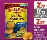 185  oldelpaso tortilla nachips  original  2.79 0.72  chines svetre care offrelitest  2.07  tortilla  old el paso nachips original chips at  le sachet de 185 site: 15.06€ 