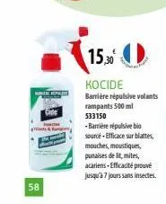 58  p  cide  15,30  kocide  barrière répulsive volants rampants 500 ml 533150  -barrière répulsive bio source-efficace sur blattes, mouches, moustiques, punaises de lit, mites, acariens-efficacité pro