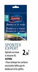 Confer  BARBECUE ET FOUR BARBECUE E FORNO BARBACOA Y HORNO  SPONTEX EXPERT Spirale en inox 2,90  à récurer XL 