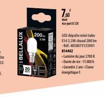 BELLALUX  200  EM  TOR  7,50€  dont éco-part 012€ 