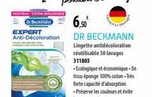 NOUVEAU-COTON BIOLOGIQU  Or Beckin  EXPERT Anti-Décoloration  6,50⁰  DR BECKMANN  Lingette antidécoloration réutilisable 30 lavages 311803  - Ecologique et économique - En tissu éponge 100% coton. Trè