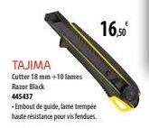 TAJIMA  Cutter 18 mm +10 lames Razor Black 445437  -Embout de guide, lame trempé haute résistance pour vis fendues.  16,50€ 