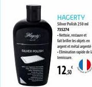 SILVER POLISH  HAGERTY Silver Polish 250 ml 735274 -Nettoie, restaure et fait briller les objets en  argent et métal argenté  - Elimination rapide de la temissure.  12,50⁰ 