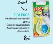 2-en-1  ECA PROS  Désodorisant lave-vaisselle 