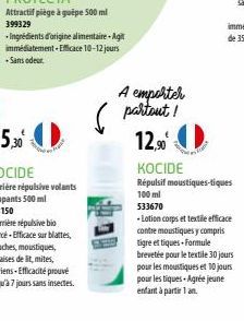 6  Ingrédients d'origine alimentaire - Agit immédiatement-Efficace 10-12 jours Sans odeur  A emporter partout!  12,90€  KOCIDE  Répulsif moustiques-tiques 100 ml 533670  -Lotion corps et textile effic