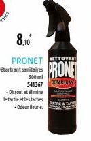 8,10  PRONETTOYAKI  PRONE  500 ml 541367 TARRAS  Détartrant sanitaires  - Dissout et élimine letartre et les taches -Odeur fleurie. 