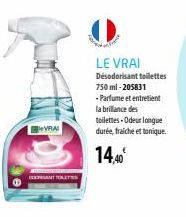 VRAI  ANTO  LE VRAI  Désodorisant toilettes 750 ml-205831 -Parfume et entretient la brillance des toilettes-Odeur longue durée, fraiche et tonique.  14,40€ 