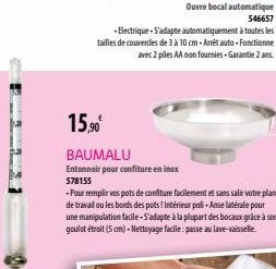 15,90€  BAUMALU  Entonnoir pour confiture en inox 578155  -Pour remplir vos pots de confiture facilement et sans salir votre plan de travail ou les bords des pots ! Intérieur poli-Anse latérale pour u