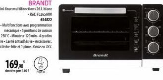 BRANDT  Mini-four multifonctions 26 L blanc -Ref. FC265MW  654822  169,90€  dant éco-part 1.00€  PRO  Brandt  10:16: 10: To: isa 