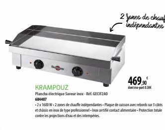 KRAMPOUZ Plancha électrique Saveur inox-Réf. GECIF2A0  684407  -2x 1600 W-2 zones de chauffe indépendantes Plaque de cuisson avec rebords sur 3 côtés et chassis en inox de type professionnel-Inax cert