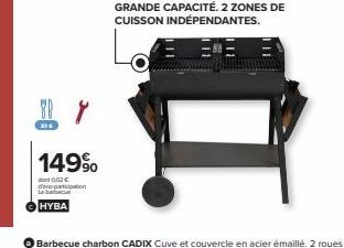 216  149⁹  dan 0,02€ déco-participation  HYBA  GRANDE CAPACITÉ. 2 ZONES DE  CUISSON INDÉPENDANTES.  LIE  111  11 