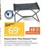 Repose-pieds "Next Batyline Duo" offre à 69€ sur Jardiland