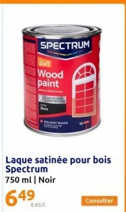 spectrum  21 wood paint  solvent based  laque satinée pour bois  spectrum  750 ml | noir  excell protection  8.65/1  consulter 