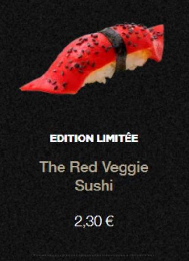 EDITION LIMITÉE  The Red Veggie Sushi  MICHIG  2,30 € 