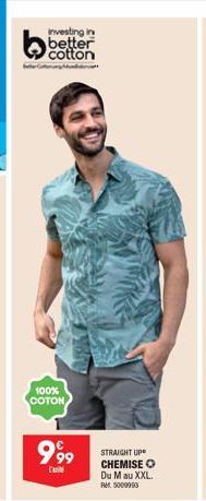 investing in better cotton  100% COTON  999  L'a  STRAIGHT UP CHEMISE O Du Mau XXL. R5009990 