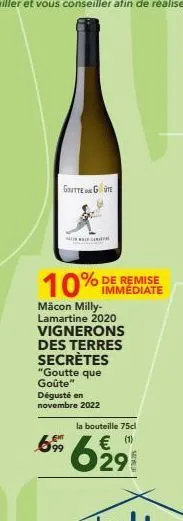 goutte g  selangor  10% de remise  immediate  mâcon milly-lamartine 2020 vignerons  des terres secrètes "goutte que goûte"  dégusté en novembre 2022  हुआ  la bouteille 75cl  € (1) 