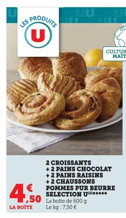 2 croissants  + 2 pains chocolat  + 2 pains raisins  + 2 chaussons  pommes pur beurre  selection u