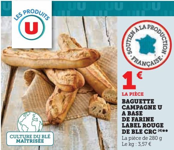 BAGUETTE CAMPAGNE U A BASE DE FARINE LABEL ROUGE DE BLE CRC