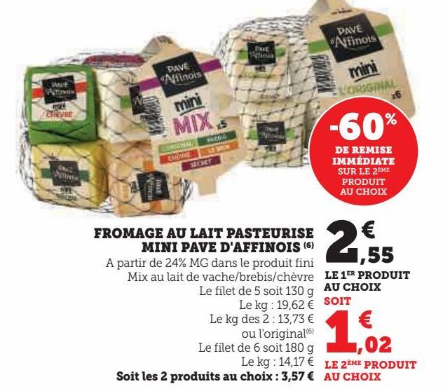 FROMAGE AU LAIT PASTEURISE MINI PAVE D'AFFINOIS