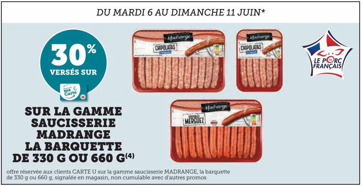 sur la gamme saucisserie madrange la barquette de 330 g ou 660 g