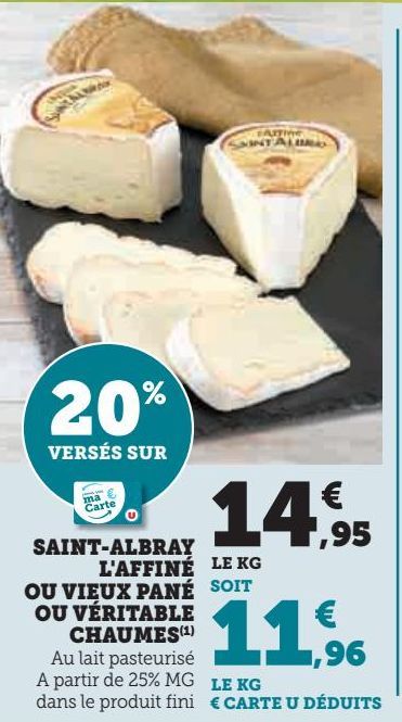 fromage Saint Albray l'affiné ou vieux pané ou véritable chaums