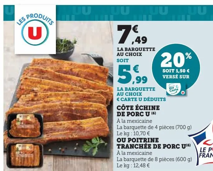 la barquette au choix ou cote echine de porc ou poitrine tranchee de porc u