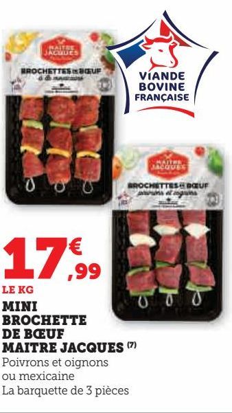 MINI BROCHETTE DE BOEUF MAITRE JACQUES 