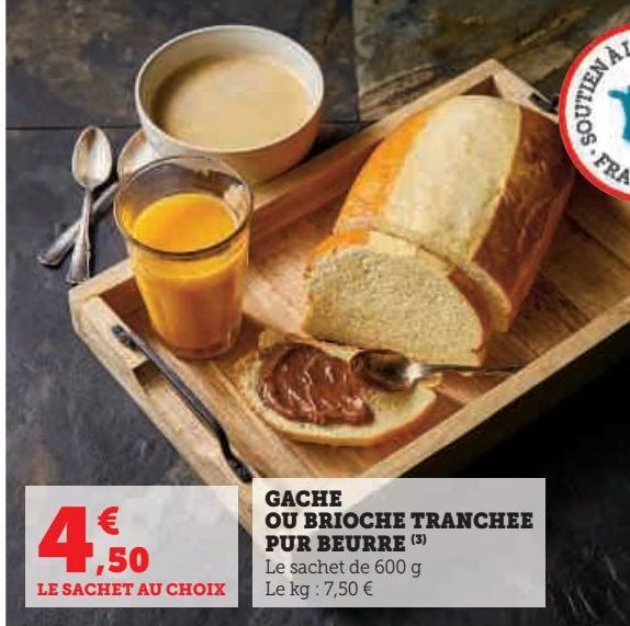 GACHE OU BRIOCHE TRANCHEE PUR BEURRE 