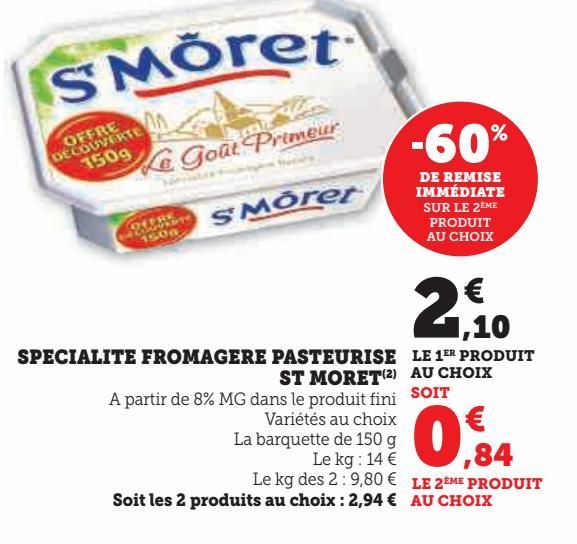 SPECIALTE FROMAGERE PASTEURISE ST MORET 