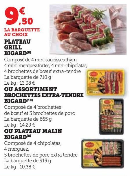 plateau grill Bigard ou assortiment brochettes extra-tendre Bigard ou playeau malin Bigard